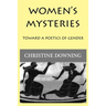 Women's Mysteries: Toward a Poetic of Gender