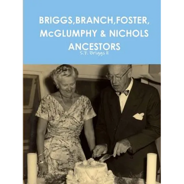 BRIGGS, BRANCH, FOSTER, McGLUMPHY & NICHOLS ANCESTORS