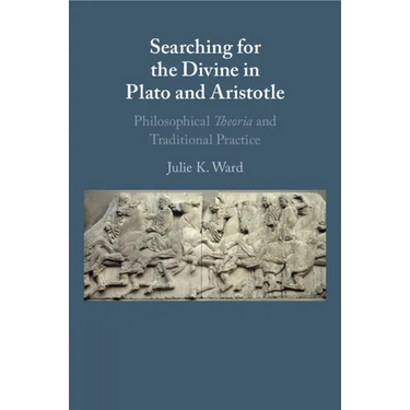 Searching for the Divine in Plato and Aristotle