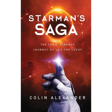 Starman's Saga: The Long Strange, Journey of Leif the Lucky