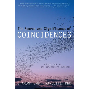 The Source and Significance of Coincidences: A Hard Look at the Astonishing Evidence