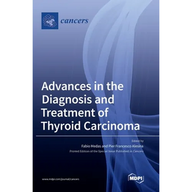 Advances in the Diagnosis and Treatment of Thyroid Carcinoma