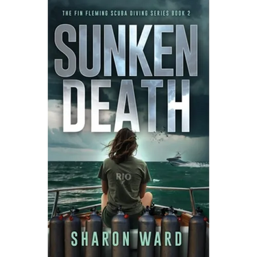 Sunken Death: The Fin Fleming Scuba Diving Mystery Series