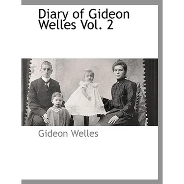 Diary of Gideon Welles Vol. 2