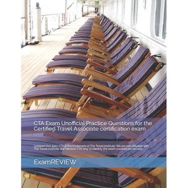 CTA Exam Unofficial Practice Questions for the Certified Travel Associate certification exam