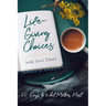 Life-Giving Choices: 60 Days to What Matters Most