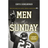 Men of Sunday: How Faith Guides the Players, Coaches, and Wives of the NFL