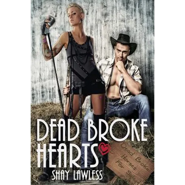 Dead Broke Hearts
