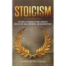 Stoicism: The Timeless Wisdom to Living a Good life - Develop Grit, Build Confidence, and Find Inner Peace