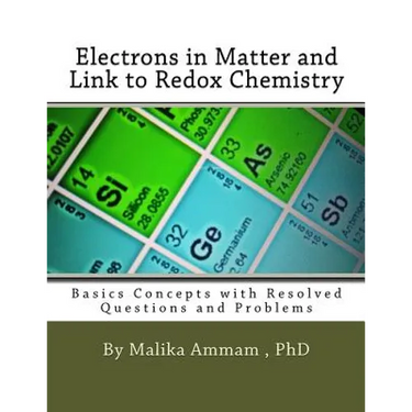 Electrons in Matter and Link to Redox Chemistry: Basics Concepts with Resolved Questions and Problems