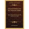 Unarmed Defense for the American Soldier: Basic Field Manual, June 30, 1942 FM 21-150