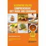 Ulcerative Colitis Comprehensive Diet Guide and Cookbook