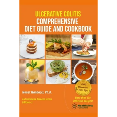 Ulcerative Colitis Comprehensive Diet Guide and Cookbook