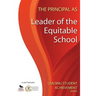 The Principal as Leader of the Equitable School