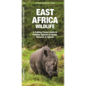 East Africa Wildlife: A Folding Pocket Guide to Familiar Species in Kenya, Tanzania & Uganda