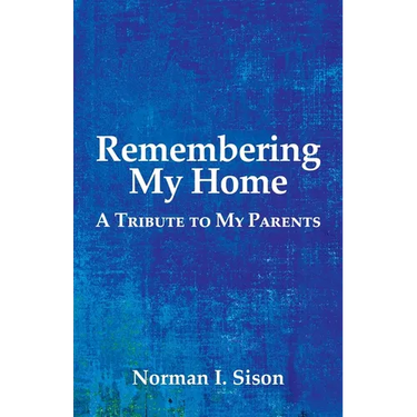 Remembering My Home: A Tribute to My Parents