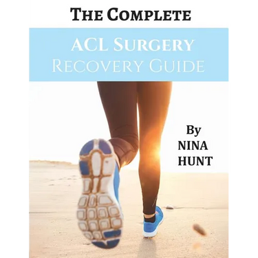 The Complete ACL Surgery Recovery Guide