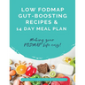 14 Day Low FODMAP Meal Plan and Recipes: Making your FODMAP life easy!