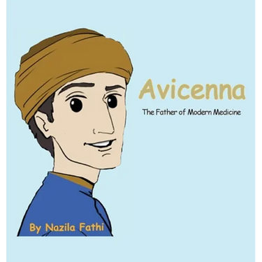 Avicenna: The Father of Modern Medicine