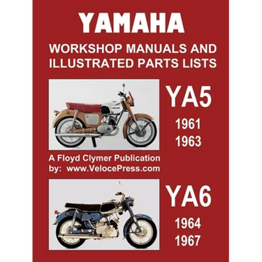 Yamaha Ya5 and Ya6 Workshop Manuals and Illustrated Parts Lists 1961-1967