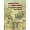 Mountain Feuds of Eastern Kentucky: The Reynolds & The Wrights