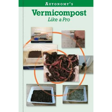 Autonomy's Vermicompost Like A Pro