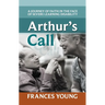 Arthur's Call: A Journey of Faith in the Face of Severe Learning Disability