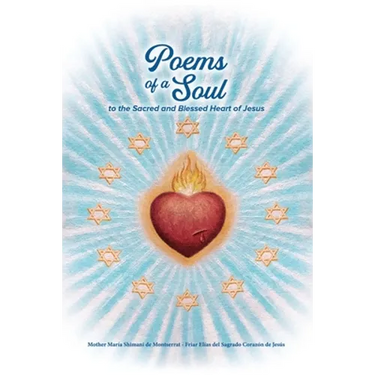 Poems of a Soul to the Sacred and Blessed Heart of Jesus