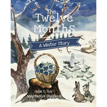 The Twelve Months: A Winter Tale