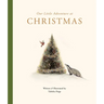 Our Little Adventure at Christmas: Featuring Foundational Language Concepts and Lessons on the Joy of Giving
