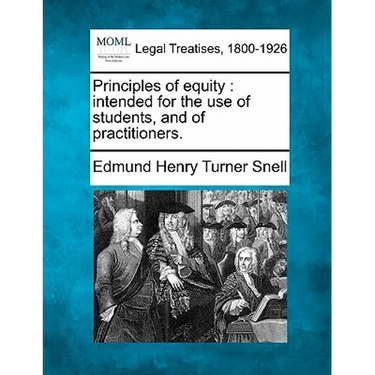 Principles of equity: intended for the use of students, and of practitioners.