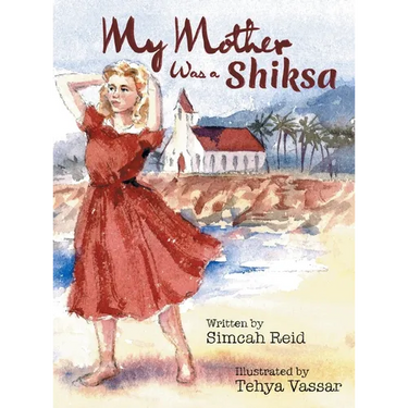 My Mother Was A Shiksa