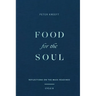 Food for the Soul: Reflections on the Mass Readings (Cycle B) Volume 2