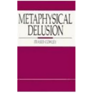 Metaphysical Delusion