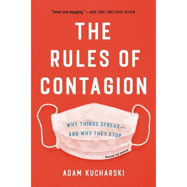 The Rules of Contagion: Why Things Spread--And Why They Stop