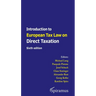 Introduction to European Tax Law on Direct Taxation: Sixth Edition