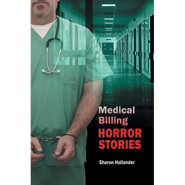 Medical Billing Horror Stories