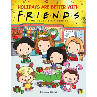 Holidays Are Better with Friends (Friends Picture Book)