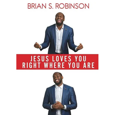 Jesus Loves You Right Where You Are