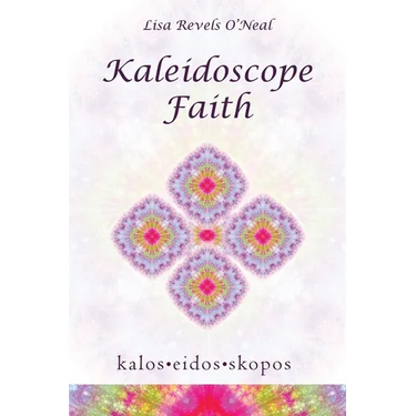 Kaleidoscope Faith