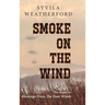 Smoke On The Wind