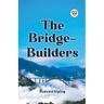 The Bridge-Builders