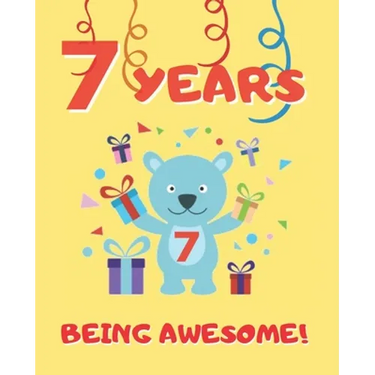 7 Years Being Awesome: Cute Birthday Party Coloring Book for Kids Animals, Cakes, Candies and More Creative Gift Seven Years Old Boys and Girls.