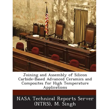 Joining and Assembly of Silicon Carbide-Based Advanced Ceramics and Composites for High Temperature Applications