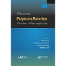 Advanced Polymeric Materials: From Macro- to Nano-Length Scales