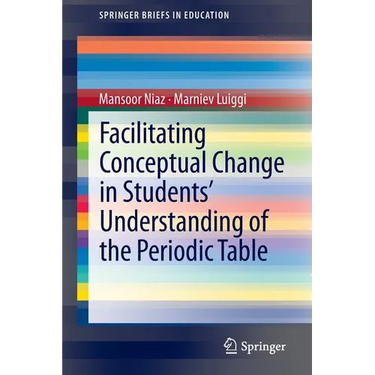 Facilitating Conceptual Change in Students' Understanding of the Periodic Table
