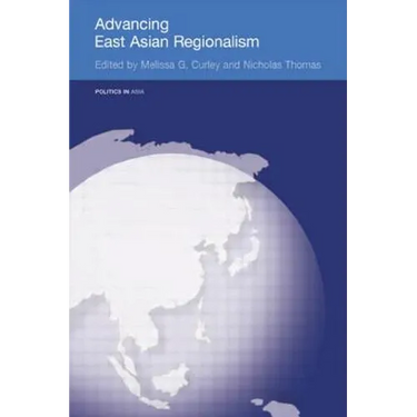 Advancing East Asian Regionalism