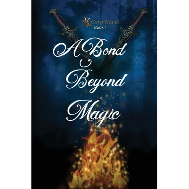 A Bond Beyond Magic- K Corp Novel Book 1