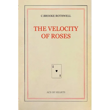 The Velocity of Roses