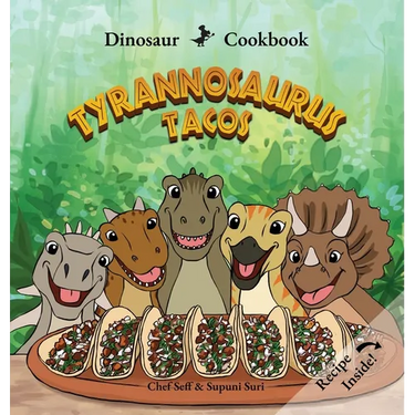 Dinosaur Cookbook: Tyrannosaurus Tacos
